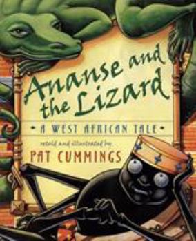 Hardcover Ananse and the Lizard: A West African Tale Book