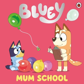 Paperback Bluey: Mum School Book