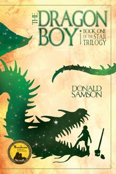 Paperback The Dragon Boy: Book One of the Star Trilogy Book