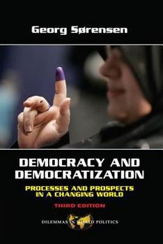 Paperback Democracy and Democratization: Processes and Prospects in a Changing World, Third Edition Book