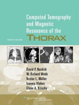 Hardcover Computed Tomography and Magnetic Resonance of the Thorax Book