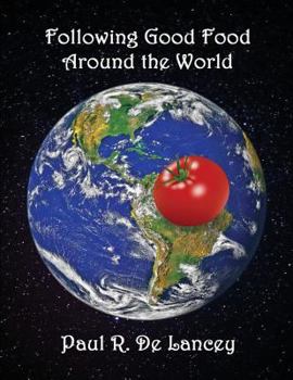 Paperback Following Good Food Around the World Book