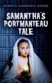 Paperback Samantha's Portmanteau Tale Book