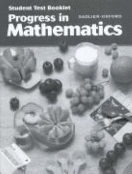 Paperback Progress in Mathematics, Grade 5, Student Test Booklet (Progress in Mathematics Ser. 7) Book