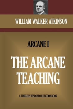 Paperback The Arcane Teaching: The Arcane I Book