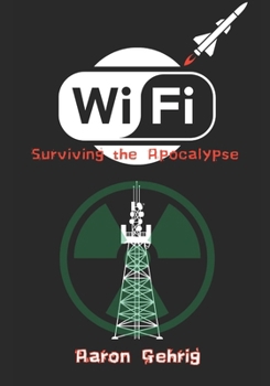 Paperback WiFi: Surviving the Apocalypse Book