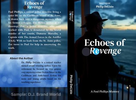 Echoes of Revenge: A Paul Phillips Mystery