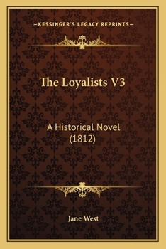 The loyalists: an historical novel Volume 3
