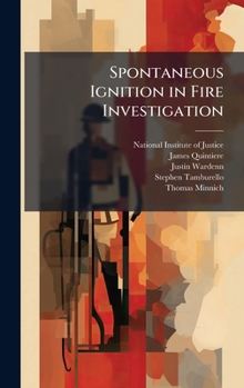 Hardcover Spontaneous Ignition in Fire Investigation Book