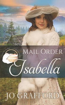 Mail Order Isabella - Book #29 of the Widows, Brides, and Secret Babies