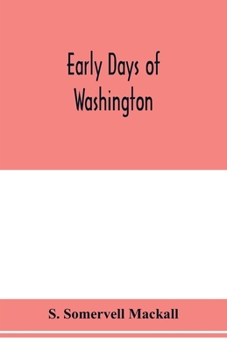 Paperback Early days of Washington Book