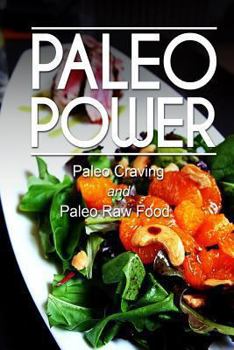 Paperback Paleo Power - Paleo Craving and Paleo Raw Food Book