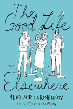 Paperback The Good Life Elsewhere Book