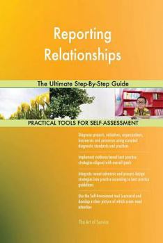 Paperback Reporting Relationships The Ultimate Step-By-Step Guide Book