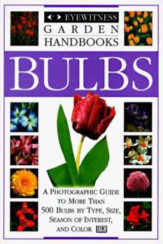 Eyewitness Garden Handbooks: Bulbs - Book  of the Eyewitness Garden Handbooks