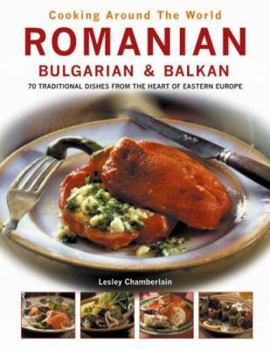 Paperback Cooking Around the World: Romanian, Bulgarian & Balkan Book