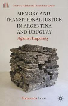 Paperback Memory and Transitional Justice in Argentina and Uruguay: Against Impunity Book