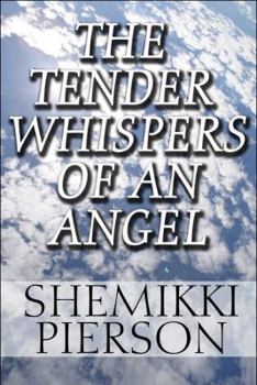 Paperback The Tender Whispers of an Angel Book