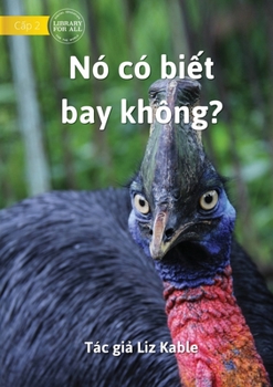 Paperback Can It Fly? - Nó có biết bay không? [Vietnamese] Book