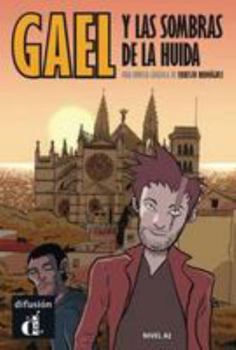 Paperback Gael y las sombras de la huida [Spanish] Book