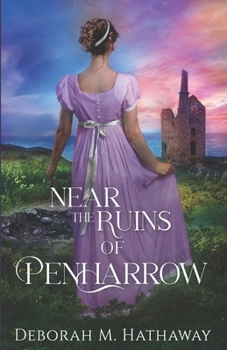 Near the Ruins of Penharrow - Book #3 of the Cornish Romance