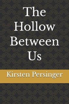 Paperback The Hollow Between Us Book