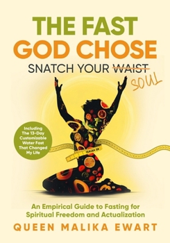 Paperback The Fast God Chose: Snatch Your Soul NOT Your Waist Book