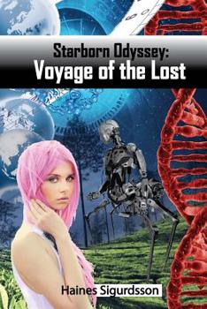 Paperback Starborn Odyssey: Voyage of the Lost Book