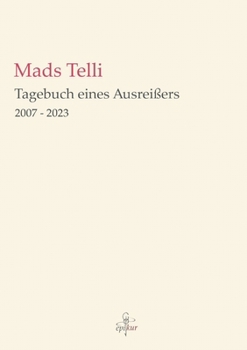 Paperback Tagebuch eines Ausreißers: 2007 - 2023 [German] Book