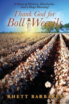 Paperback Thank God for Boll Weevils Book