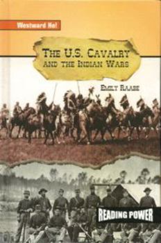 Library Binding The U.S. Cavalry and the Indian Wars Book