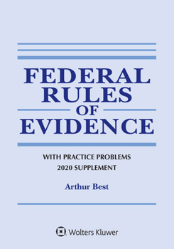 Paperback Federal Rules of Evidence with Practice Problems: 2020 Supplement Book