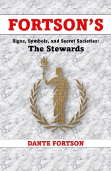 Fortson's Signs, Symbols, and Secret Societies: Order of The Stewards