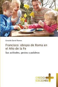 Paperback Francisco: Obispo de Roma En El Ano de La Fe [Spanish] Book