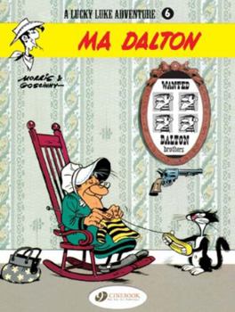 Ma Dalton (Lucky Luke Series) - Book #7 of the Λούκυ Λουκ