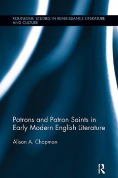 Paperback Patrons and Patron Saints in Early Modern English Literature Book