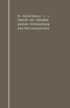Paperback Technik Der Mikroskopischen Untersuchung Des Nervensystems [German] Book