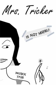 Paperback Mrs. Tricker is Not Herself Book