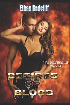 Paperback Desires of Blood: The Beginning Book