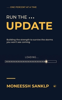 Paperback Run The Update: Building the strength to survive the storms you won't see coming Book