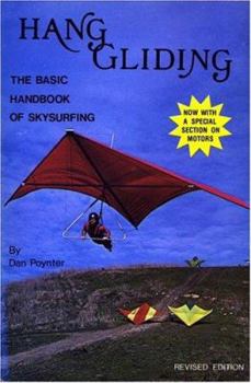 Paperback Hang Gliding: The Basic Handbook of Ultralight Flying, Book