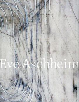 Paperback Eve Aschheim: Recent Work Book