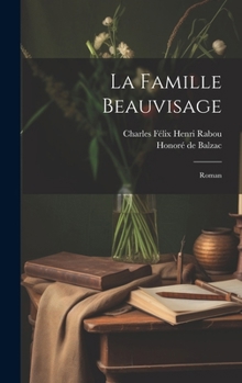 Hardcover La Famille Beauvisage: Roman [French] Book