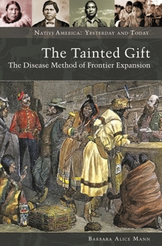 Hardcover The Tainted Gift: The Disease Method of Frontier Expansion Book