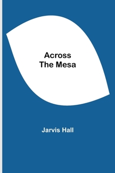 Paperback Across The Mesa Book
