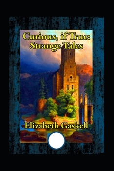 Paperback Curious, If True: Strange Tales annotated Book