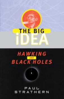 Hawking and Black Holes - Book  of the Big Idea: Scientists Who Changed the World