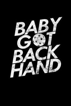 Baby Got Backhand: Pickleball Dink and Slam Recreational Sports Journal