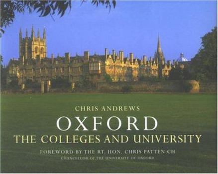 Hardcover Oxford: Colleges And University, a Photographic Essay Book