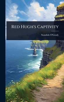 Hardcover Red Hugh's Captivity Book
